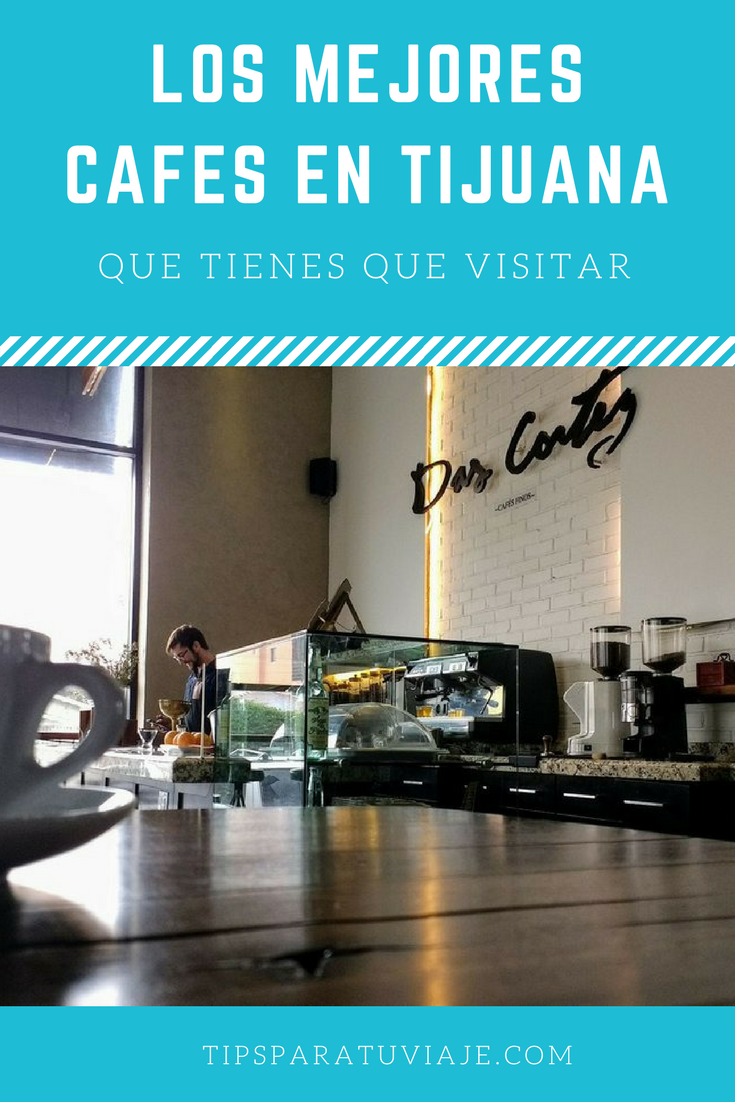 Los-Mejores-Cafés-en-Tijuana